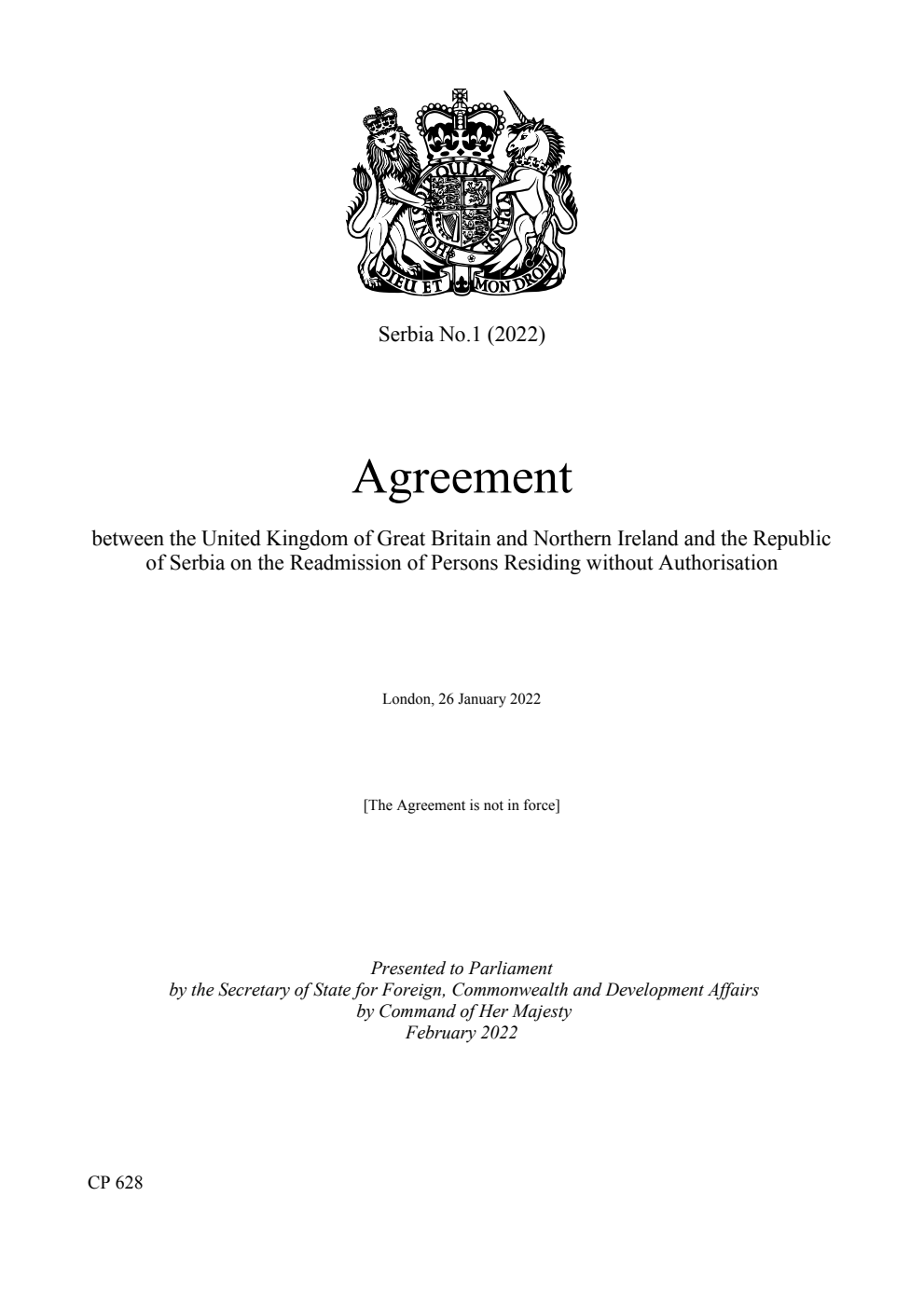 Serbia No.1 (2022) Agreement between the United Kingdom of Great Britain and Northern Ireland and the Republic of Serbia on the Readmission of Persons Residing without Authorisation. London, 26 January 2022