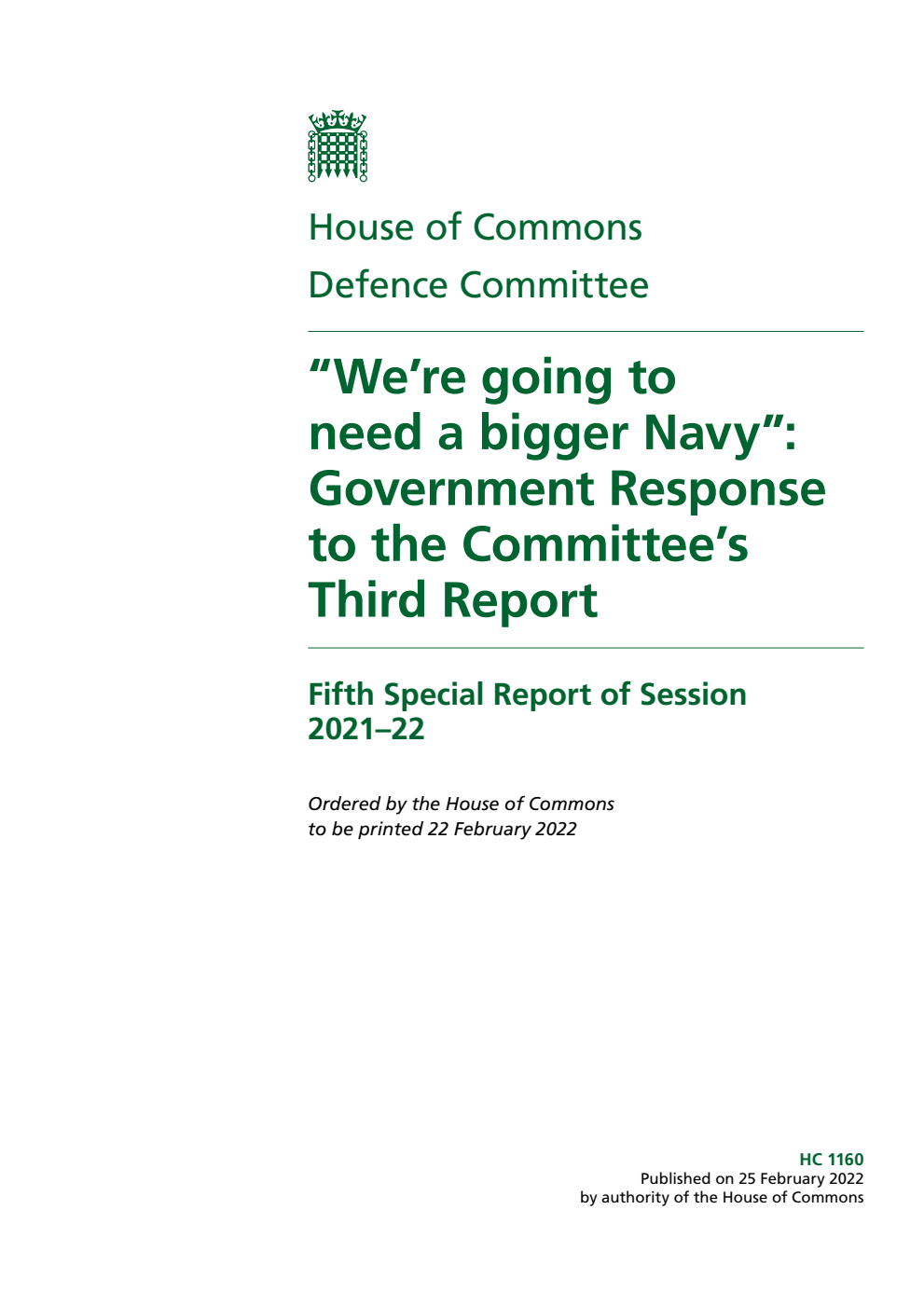 Defence Committee 5th Special Report. “We’re going to need a bigger Navy”: Government Response to the Committee’s Third Report