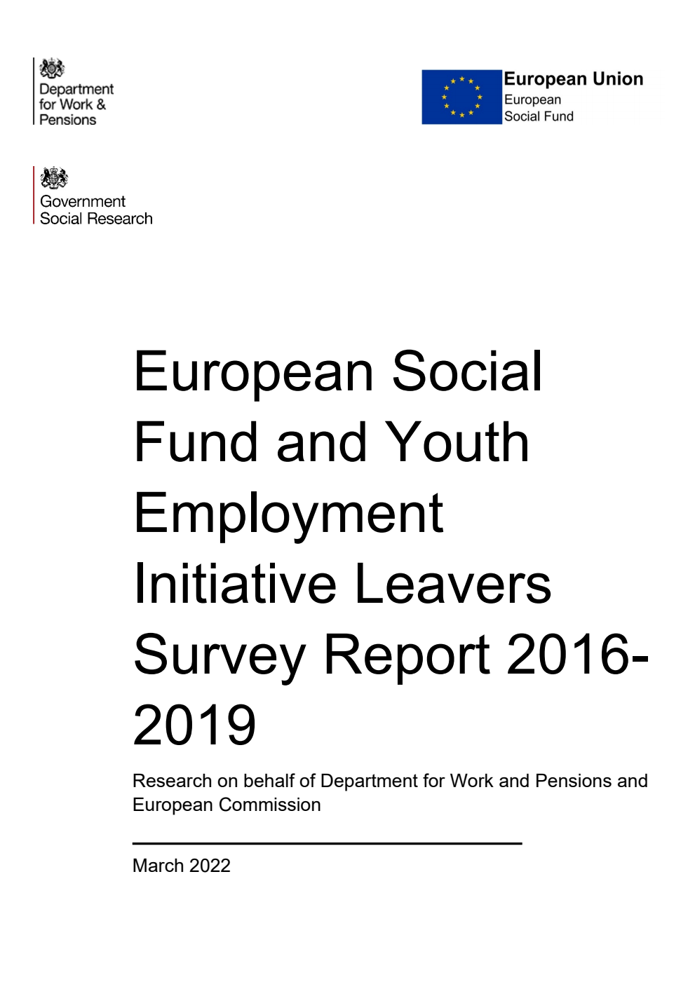 Research Report 1010 European Social Fund and Youth Employment Initiative Leavers Survey Report 2016-2019. Research on behalf of Department for Work and Pensions and European Commission