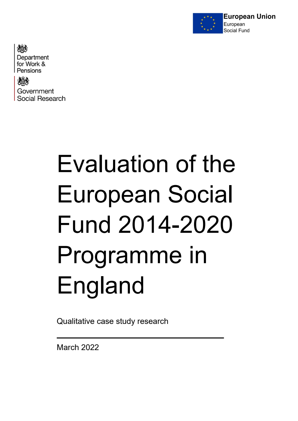 Research Report 1012 Evaluation of the European Social Fund 2014-2020 Programme in England. Qualitative case study research