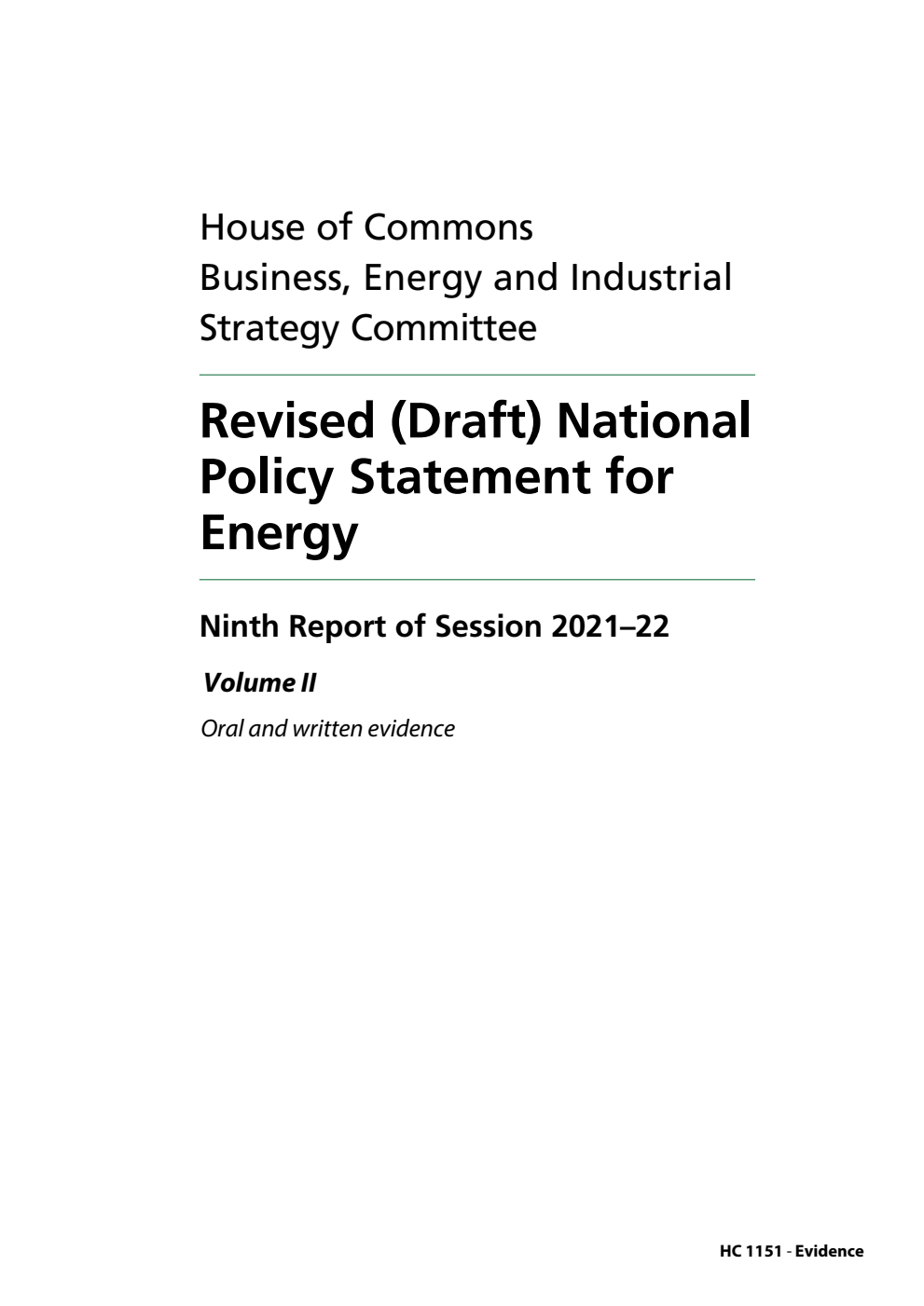 Business, Energy and Industrial Strategy Committee 9th Report. Revised (Draft) National Policy Statement for Energy Volume 2. Oral and written evidence