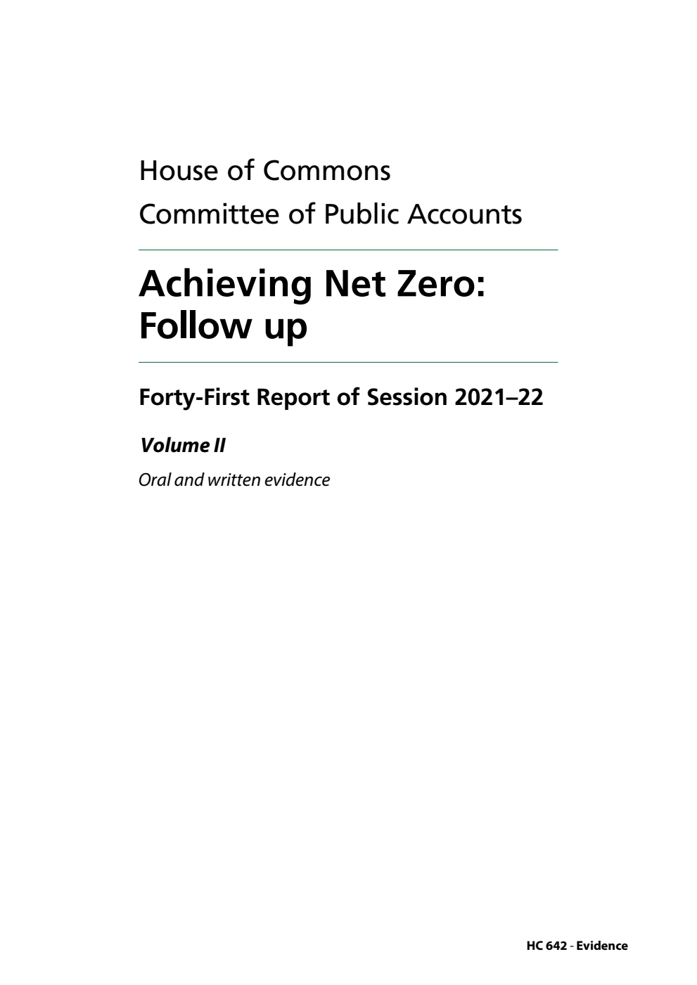 Public Accounts Committee 41st Report. Achieving Net Zero: Follow up Volume 2. Oral and written evidence