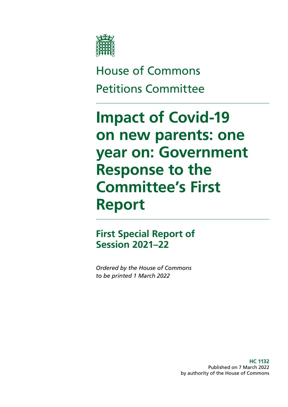 Petitions Committee 1st Special Report. Impact of Covid-19 on new parents: one year on: Government Response to the Committee’s First Report