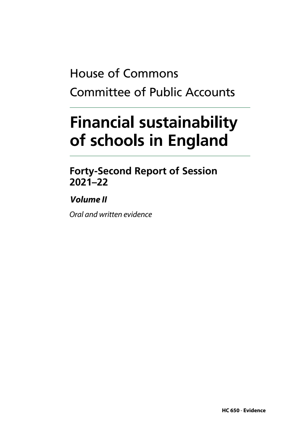 Public Accounts Committee 42nd Report. Financial sustainability of schools in England Volume 2. Oral and written evidence