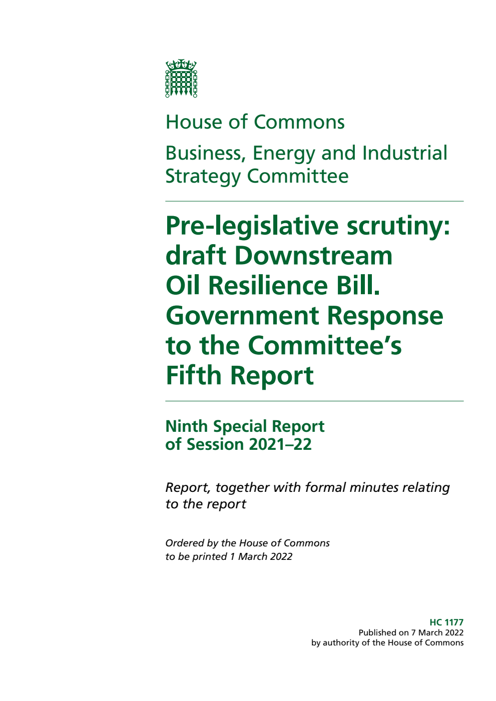 Business, Energy and Industrial Strategy Committee 9th Special Report. Pre-legislative scrutiny: draft Downstream Oil Resilience Bill. Government Response to the Committee’s Fifth Report