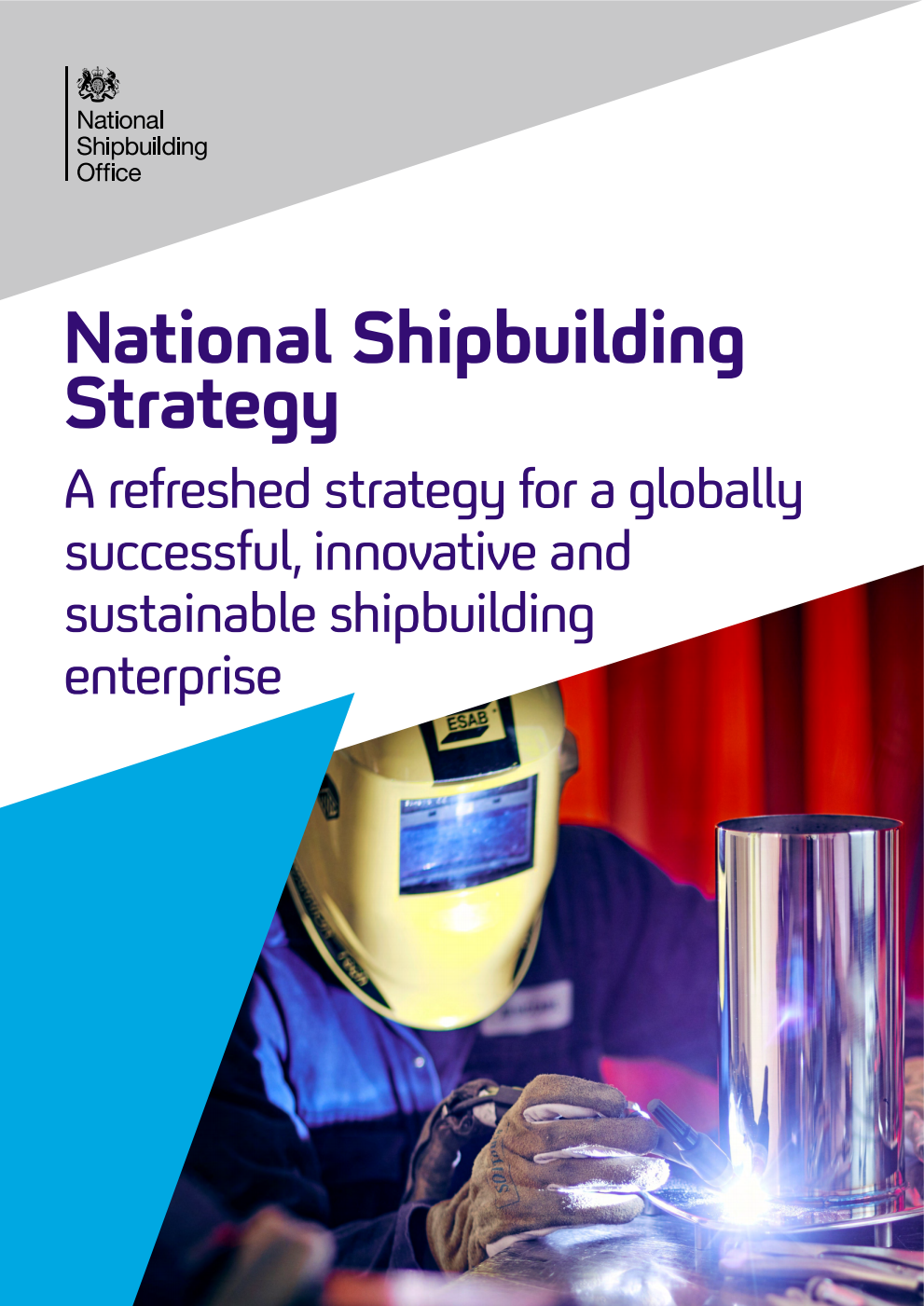 National Shipbuilding Strategy. A refreshed strategy for a globally successful, innovative and sustainable shipbuilding enterprise
