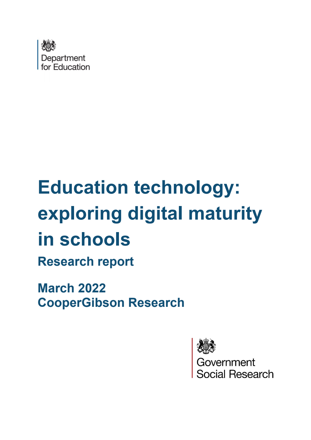 DFE-RR1185 Education technology: exploring digital maturity in schools. Research report. March 2022
