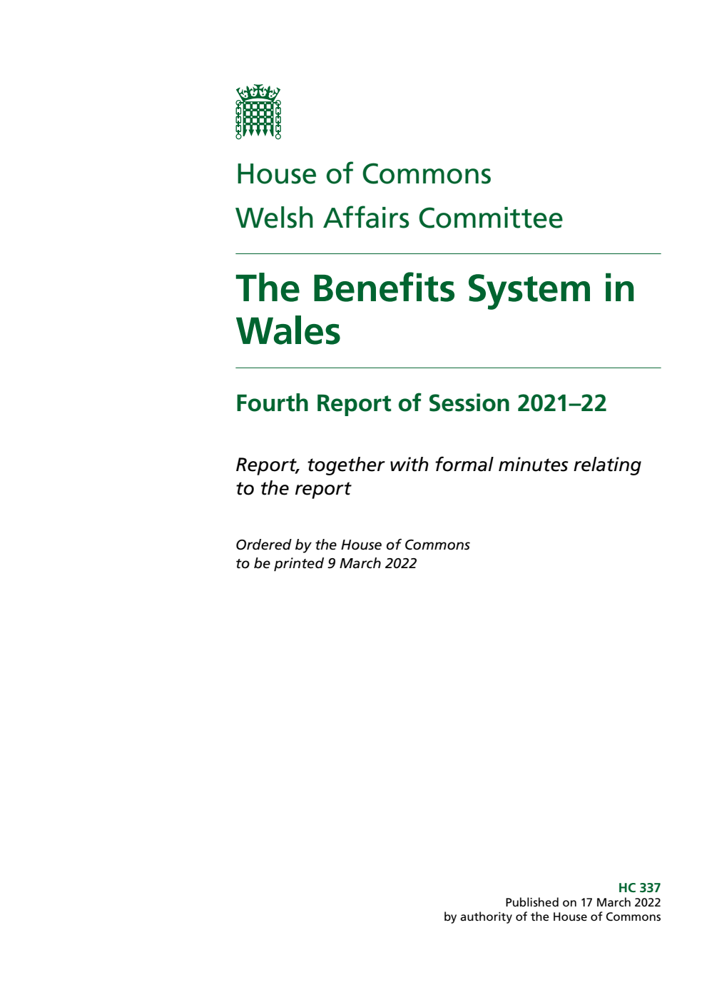 Welsh Affairs Committee 4th Report. The Benefits System in Wales Volume 1. Report