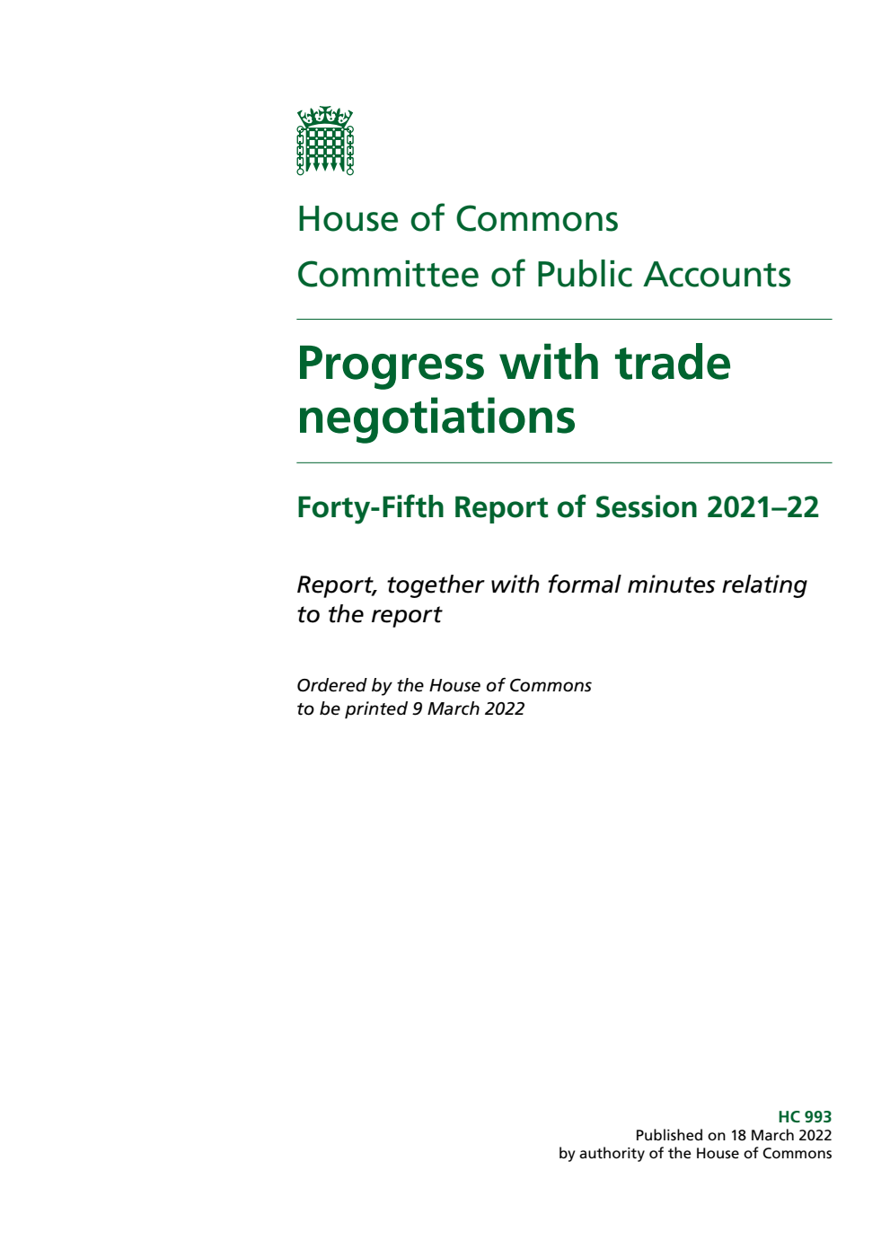 Public Accounts Committee 45th Report. Progress with trade negotiations Volume 1. Report