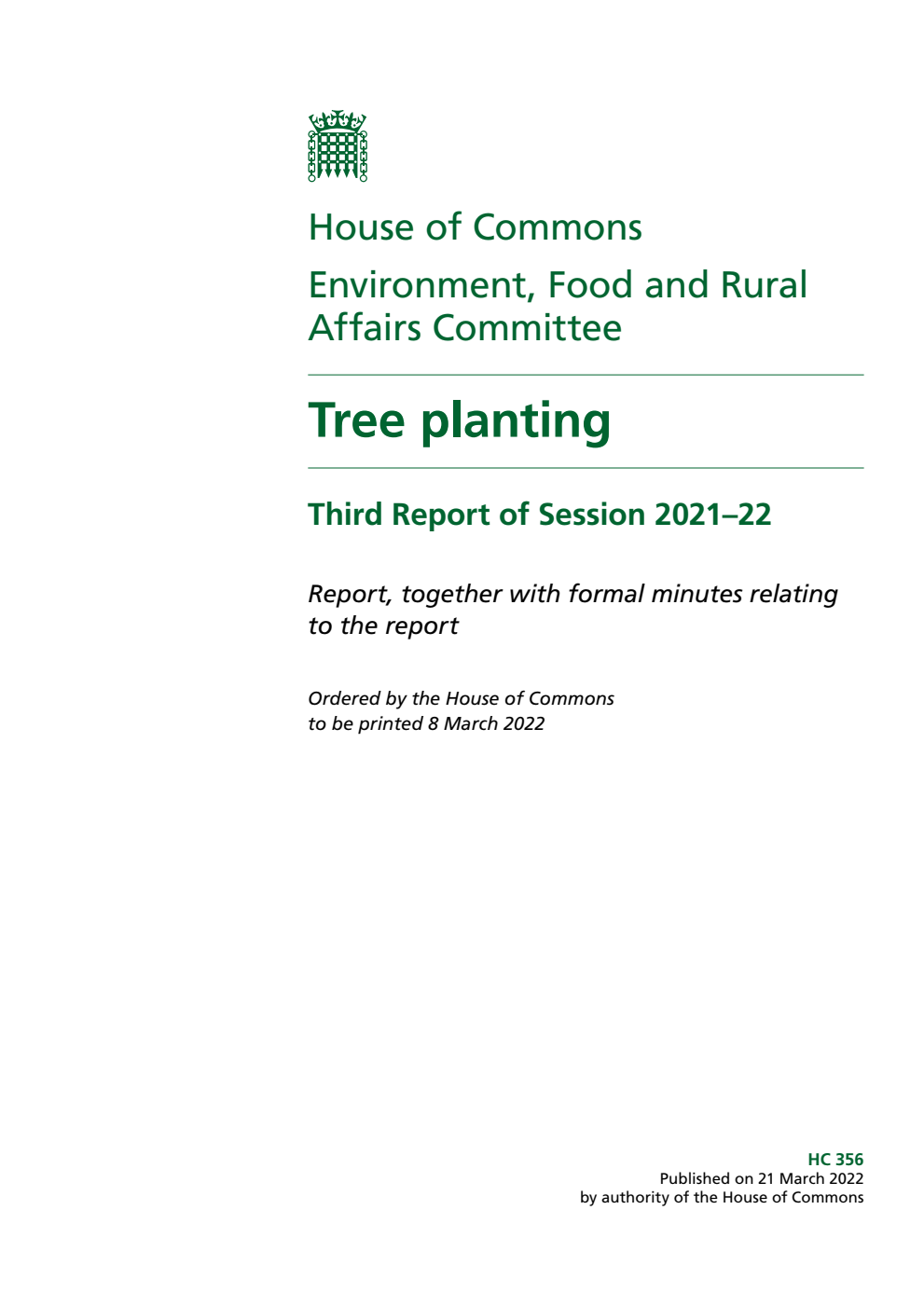 Environment, Food and Rural Affairs Committee 3rd Report. Tree planting Volume 1. Report