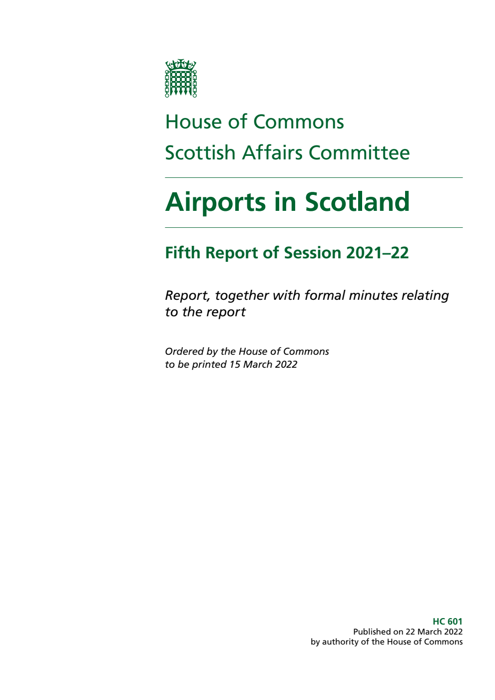 Scottish Affairs Committee 5th Report. Airports in Scotland Volume 1. Report