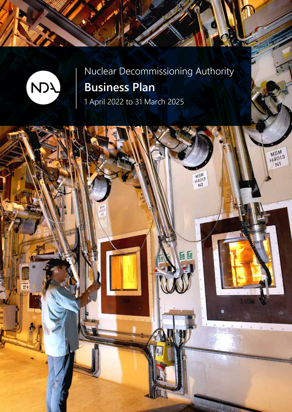 Nuclear Decommissioning Authority: Business Plan. Financial year beginning April 2022 to financial year ending March 2025