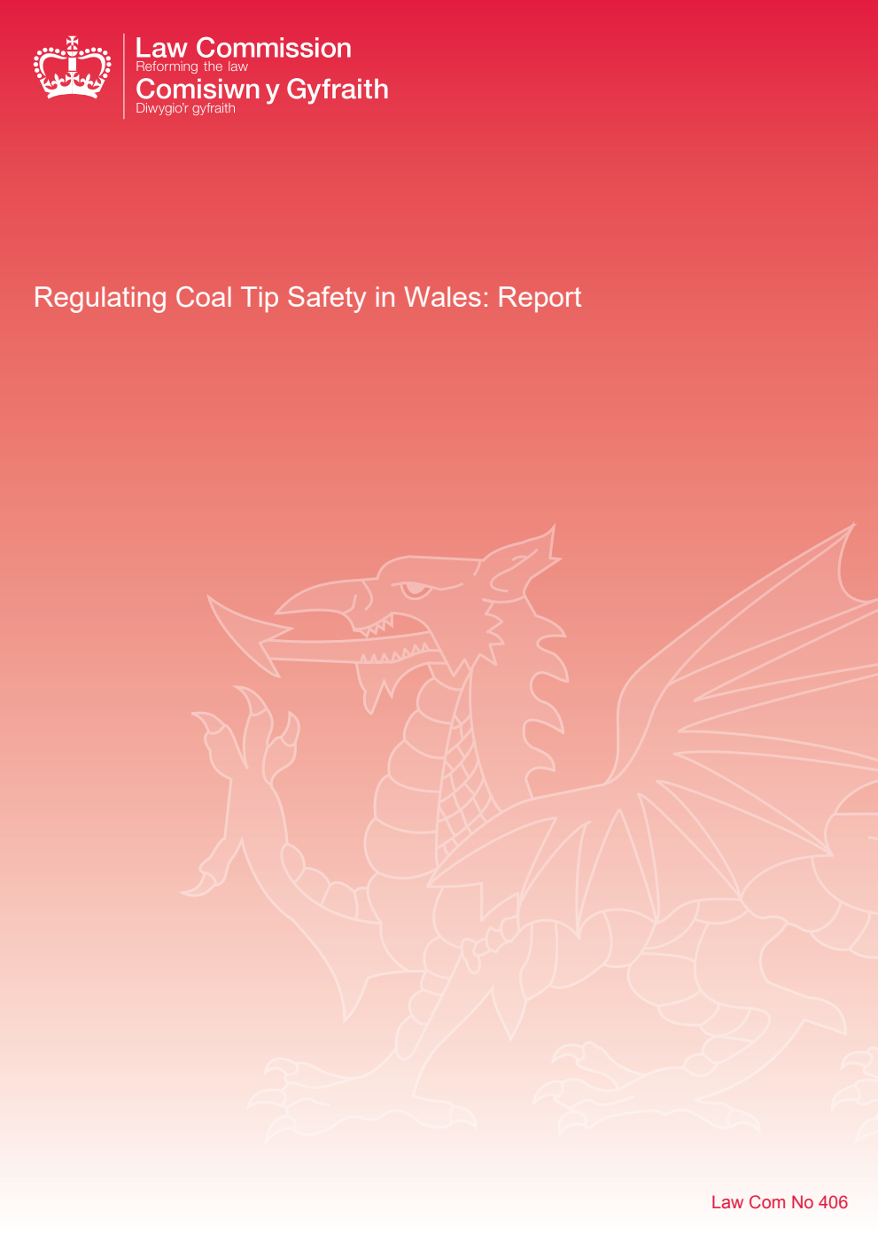 Law Commission No. 406 Regulating Coal Tip Safety in Wales: Report