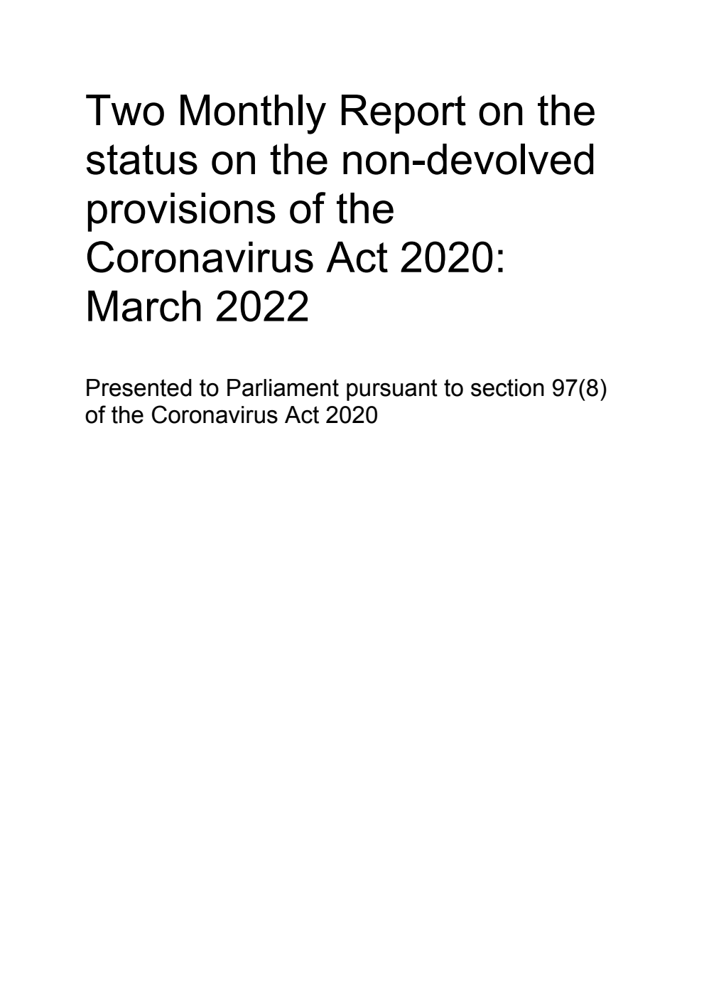 Two Monthly Report on the status on the non-devolved provisions of the Coronavirus Act 2020: March 2022