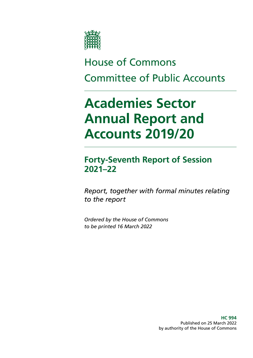 Public Accounts Committee 47th Report. Academies Sector Annual Report and Accounts 2019/20 Volume 1. Report