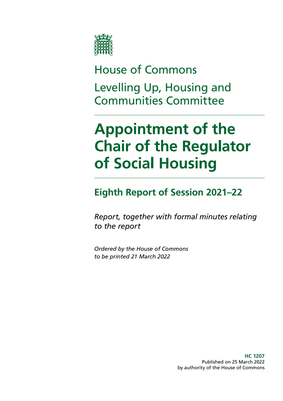Levelling Up, Housing and Communities Committee 8th Report. Appointment of the Chair of the Regulator of Social Housing Volume 1. Report