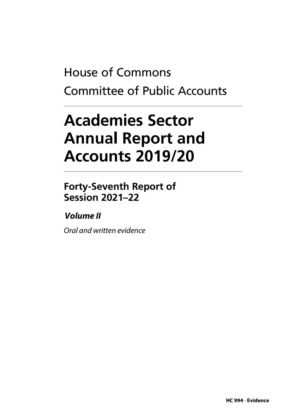Public Accounts Committee 47th Report. Academies Sector Annual Report and Accounts 2019/20 Volume 2. Oral and written evidence