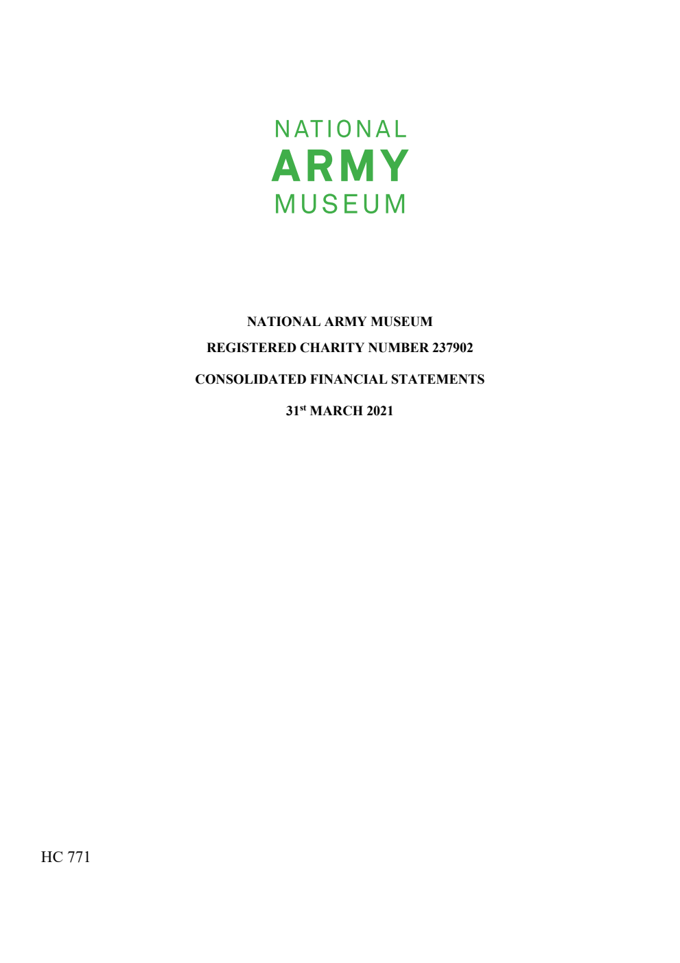 National Army Museum Registered Charity Number 237902 Consolidated Financial Statements for year ending 31st March 2021