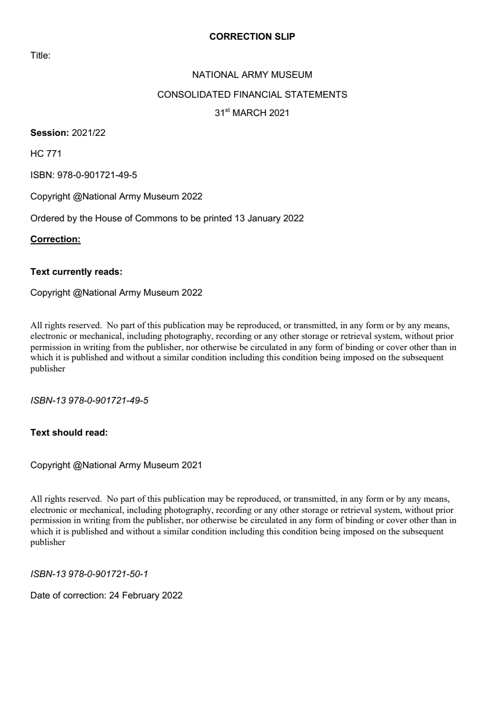 National Army Museum Registered Charity Number 237902 Consolidated Financial Statements for year ending 31st March 2021. Correction Slip, February 2022