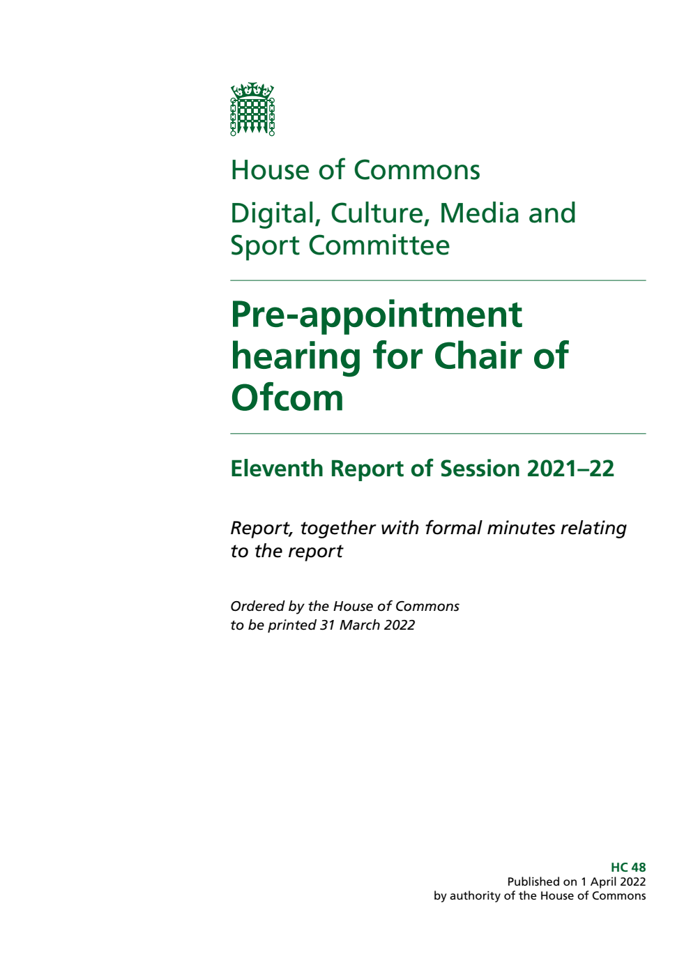 Digital, Culture, Media and Sport Committee 11th Report. Pre-appointment hearing for Chair of Ofcom Volume 1. Report