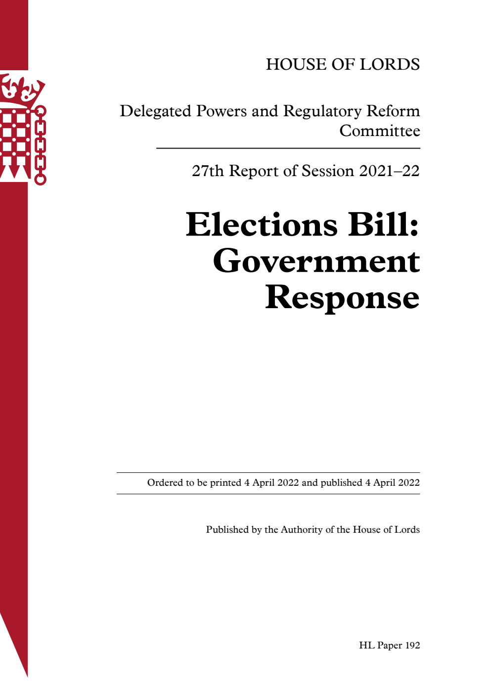 Delegated Powers and Regulatory Reform Committee 27th Report. Elections Bill: Government Response
