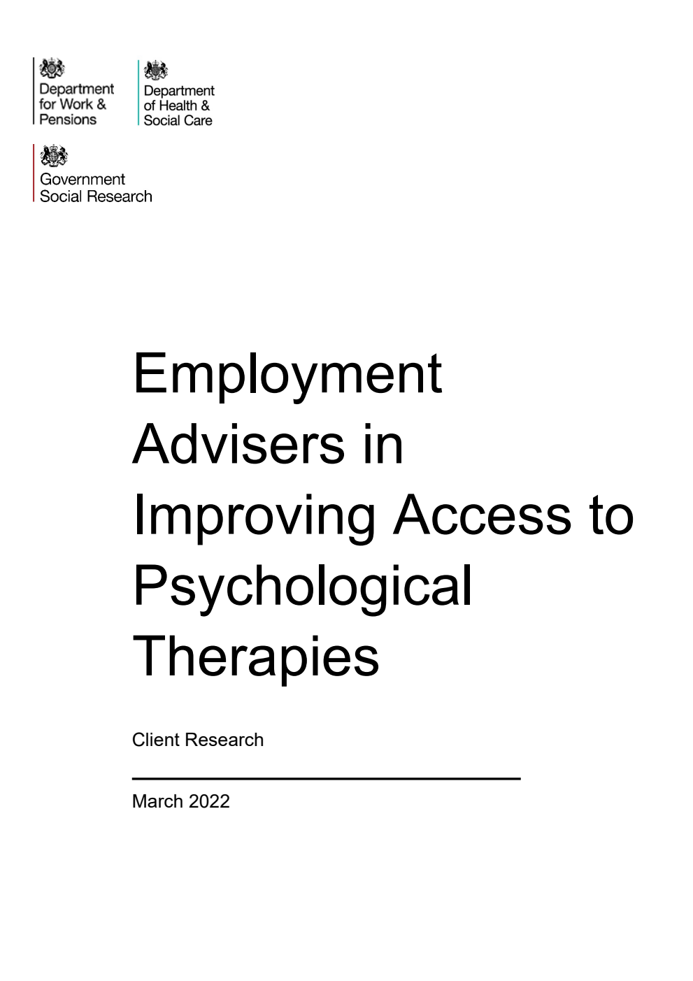 Research Report 1013 Employment Advisers in Improving Access to Psychological Therapies. Client Research. March 2022