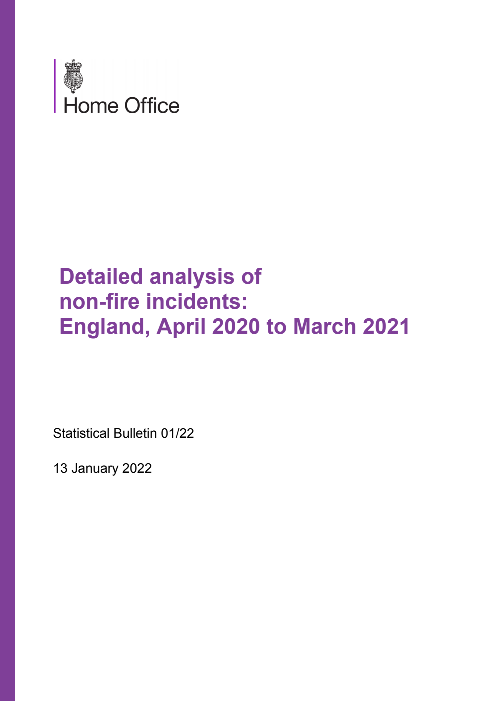 Home Office Statistical Bulletin 01/22 Detailed analysis of non-fire incidents: England, April 2020 to March 2021