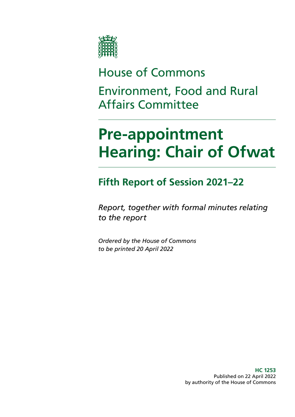Environment, Food and Rural Affairs Committee 5th Report. Pre-appointment Hearing: Chair of Ofwat Volume 1. Report