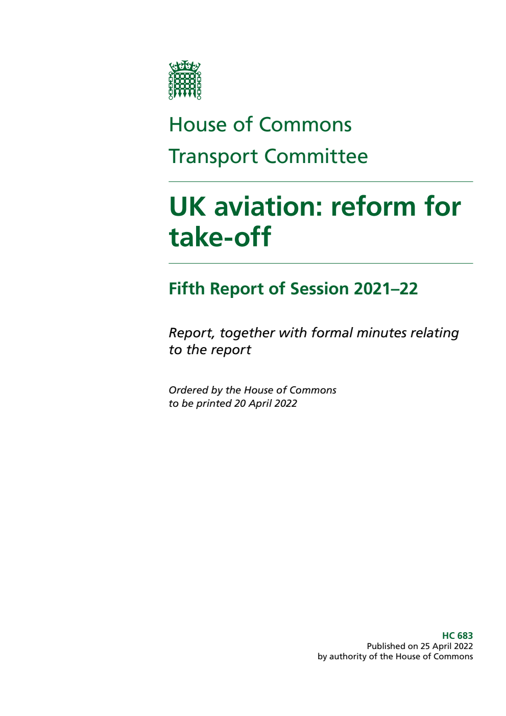 Transport Committee 5th Report. UK aviation: reform for take-off Volume 1. Report
