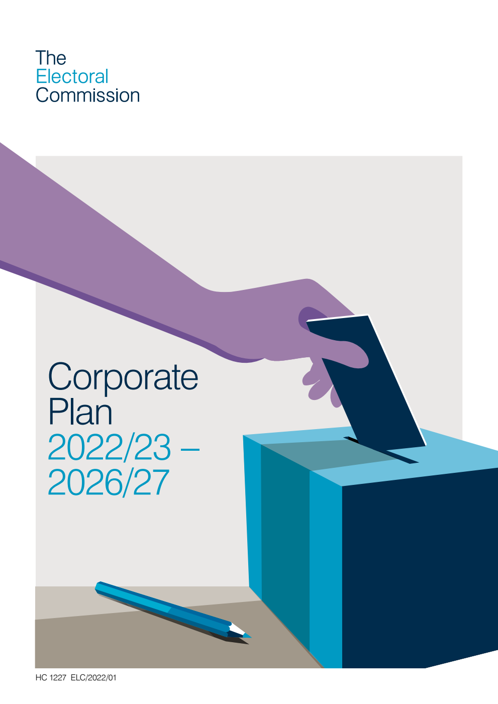 The Electoral Commission Corporate plan 2022/23 to 2026/27