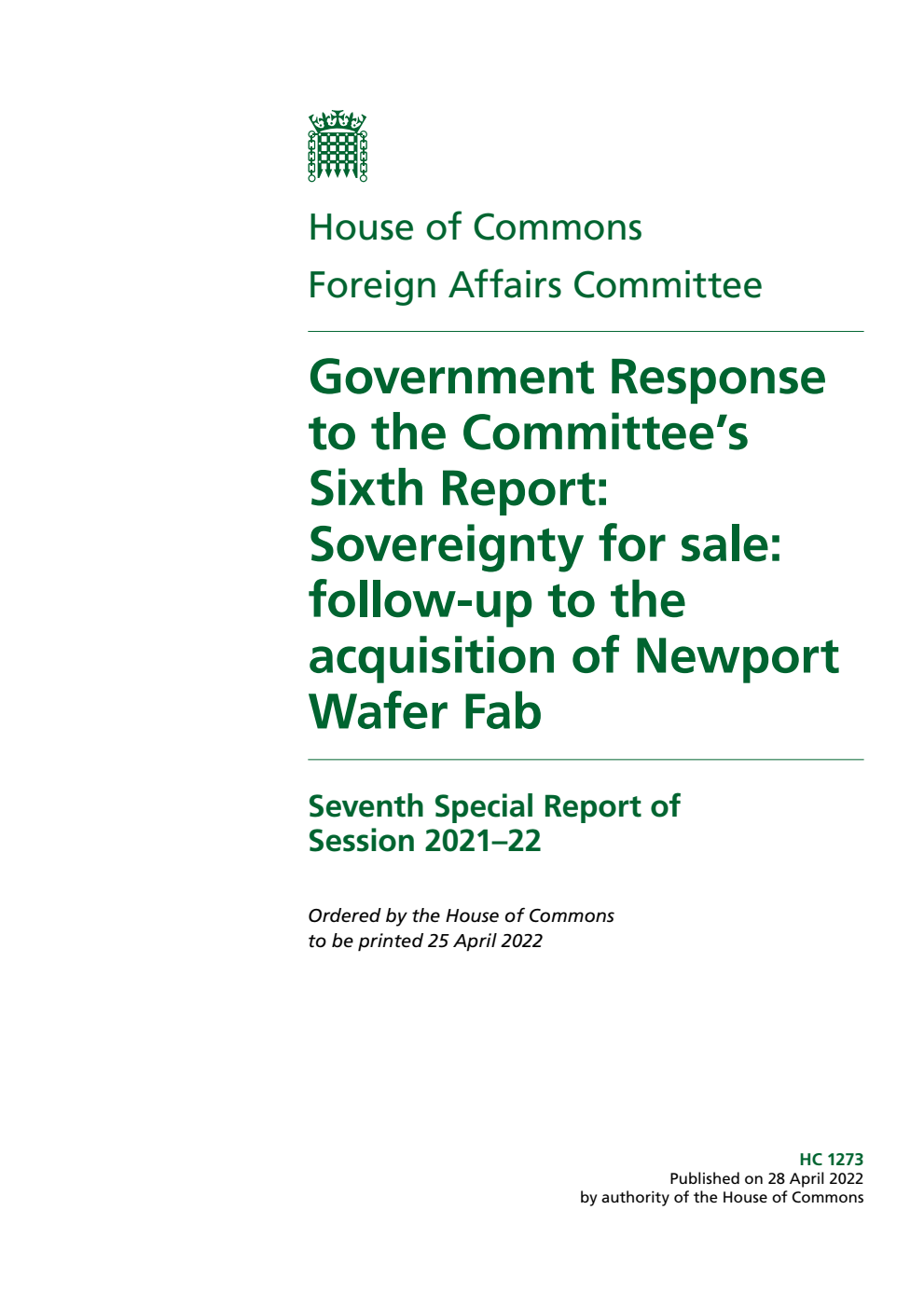 Foreign Affairs Committee 7th Special Report. Government Response to the Committee’s Sixth Report: Sovereignty for sale: follow-up to the acquisition of Newport Wafer Fab