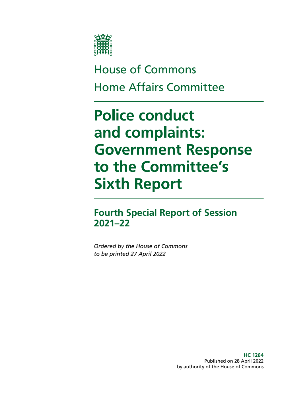Home Affairs Committee 4th Special Report. Police conduct and complaints: Government Response to the Committee’s Sixth Report