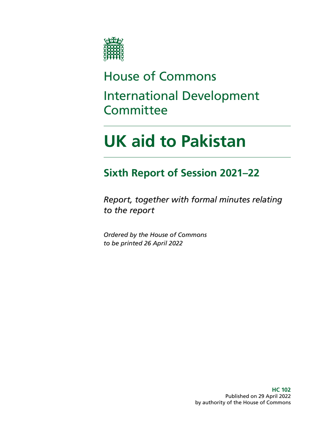 International Development Committee 6th Report. UK aid to Pakistan Volume 1. Report