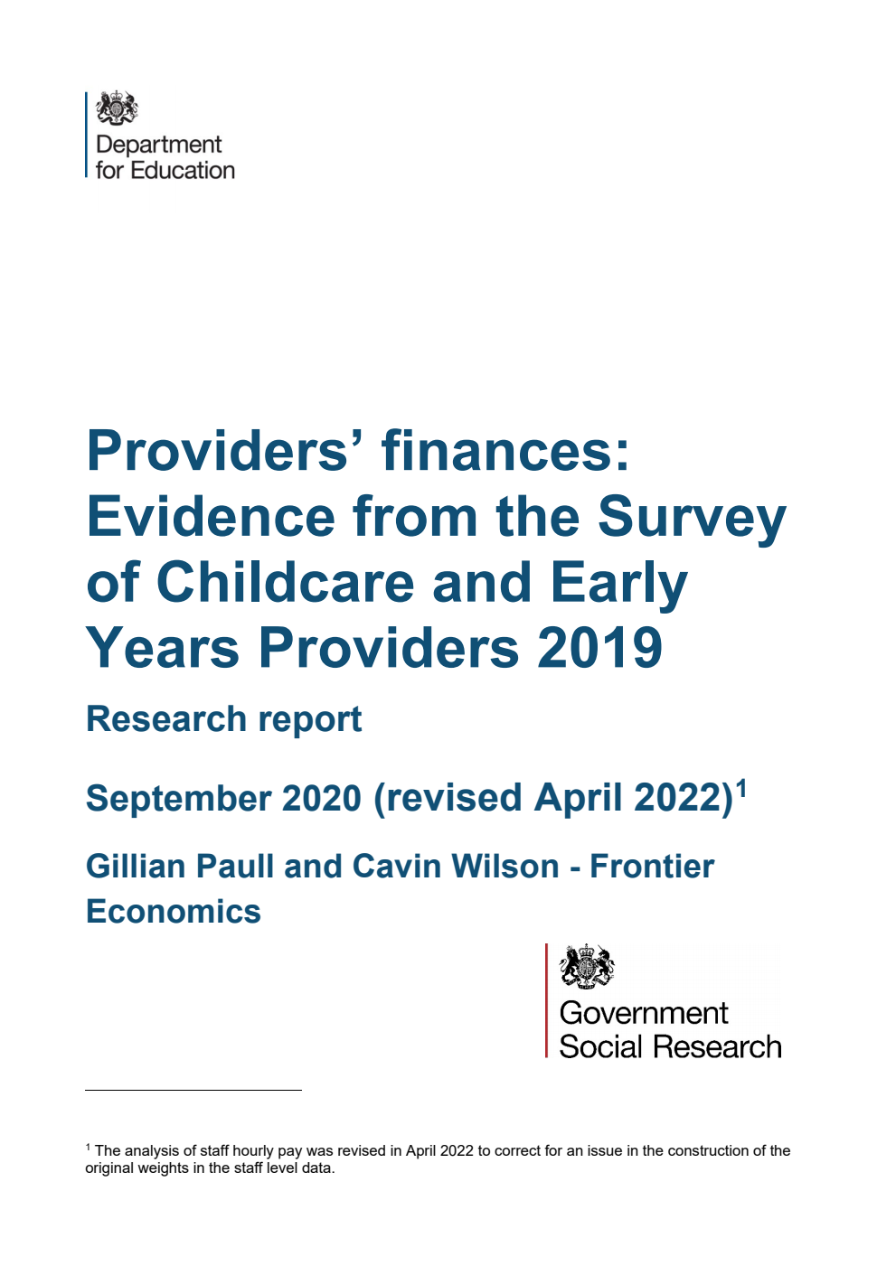 DFE-RR1008 Providers’ finances: Evidence from the Survey of Childcare and Early Years Providers 2019. Research report. September 2020 (revised April 2022)