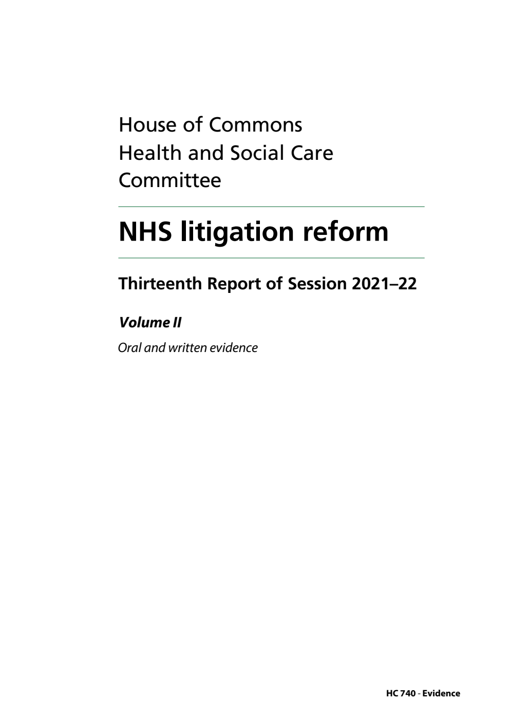 Health and Social Care Committee 13th Report. NHS litigation reform Volume 2. Oral and written evidence