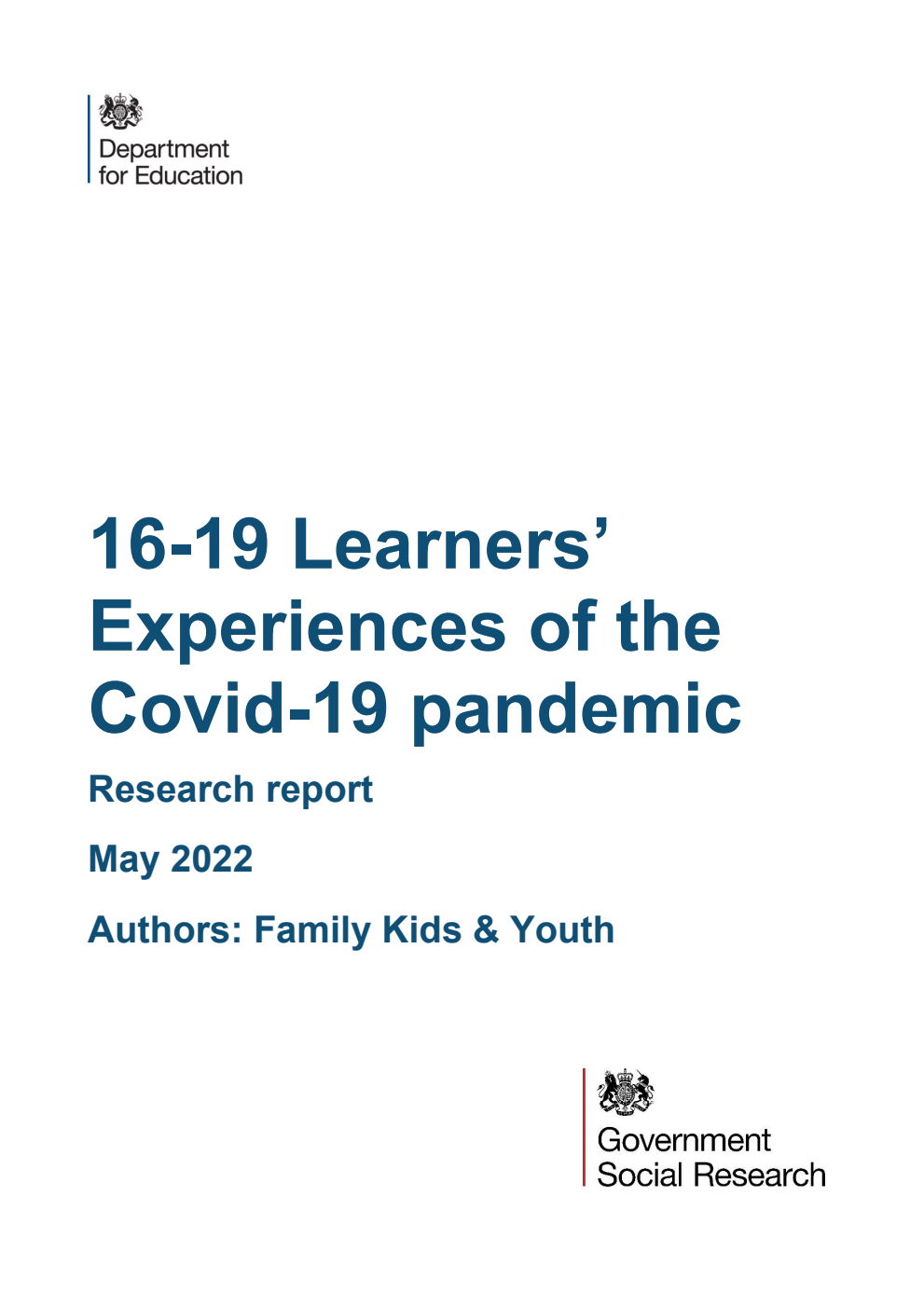 DFE-RR 16-19 Learners’ Experiences of the Covid-19 pandemic. Research report. May 2022