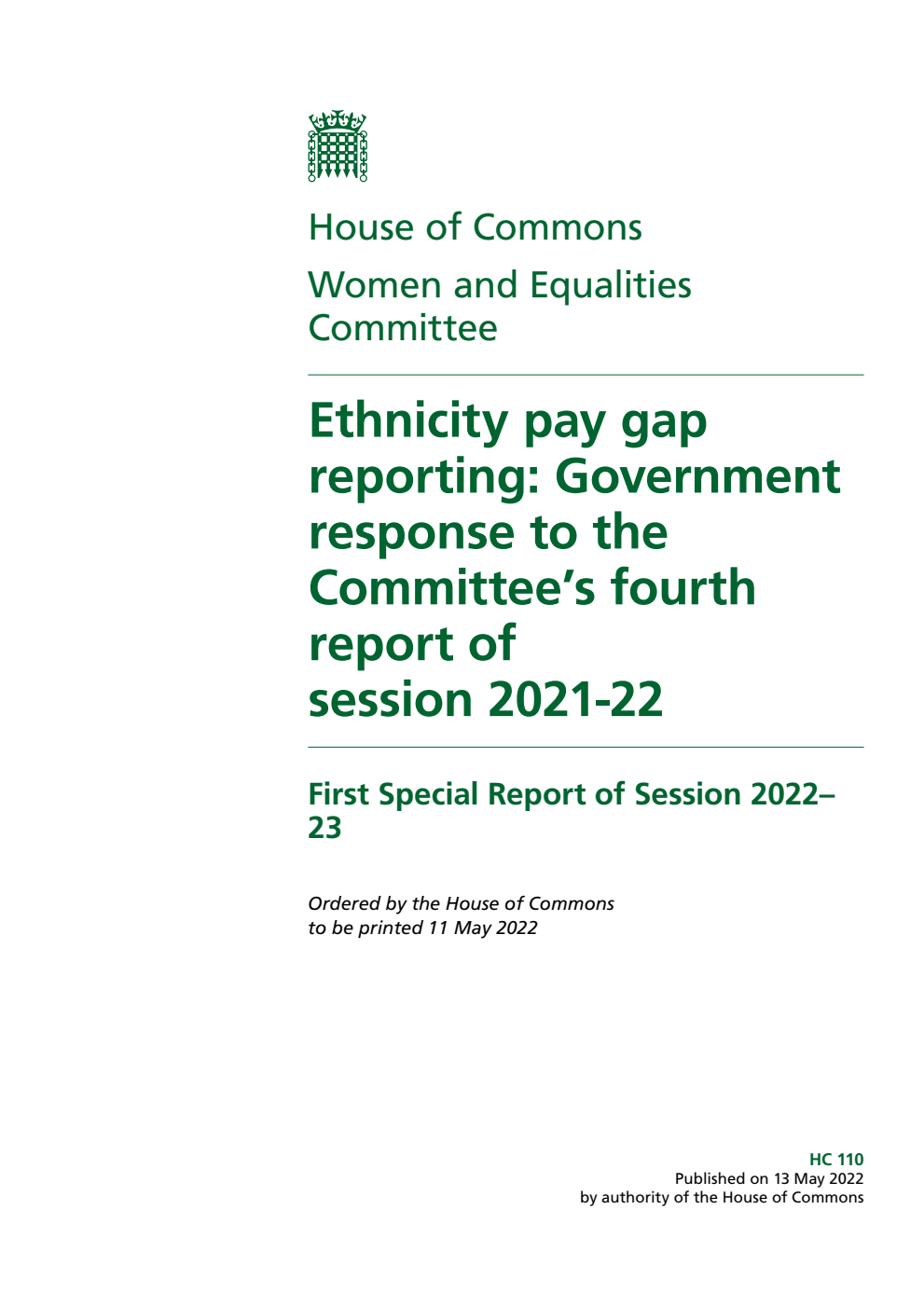 Women and Equalities Committee 1st Special Report. Ethnicity pay gap reporting: Government response to the Committee’s fourth report of session 2021-22