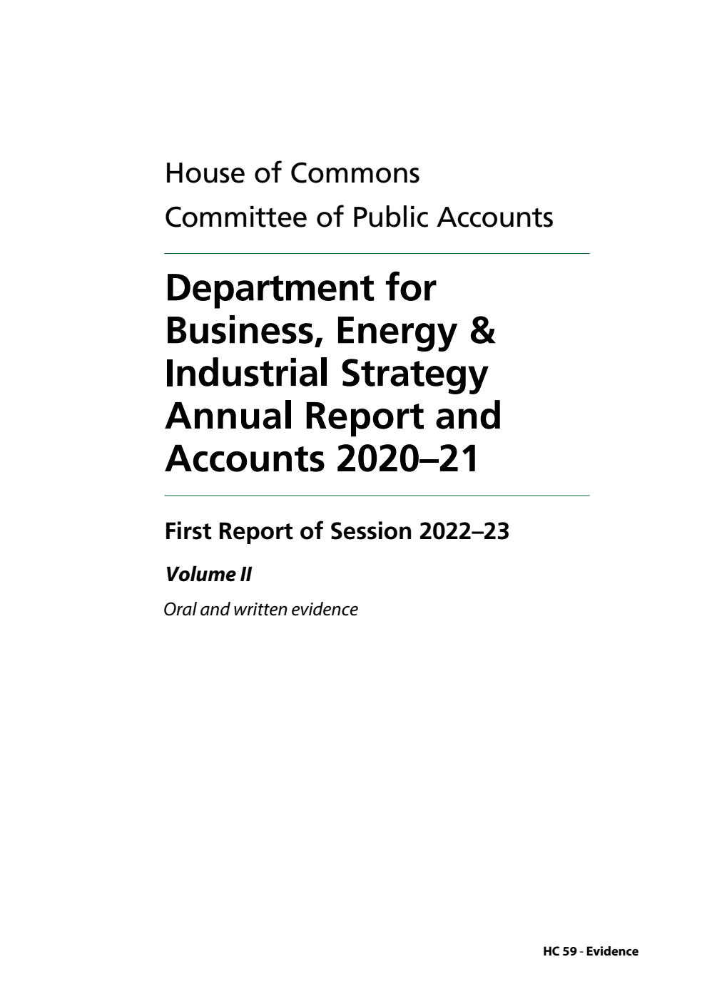 Public Accounts Committee 1st Report. Department for Business, Energy & Industrial Strategy Annual Report and Accounts 2020–21 Volume 2. Oral and written evidence