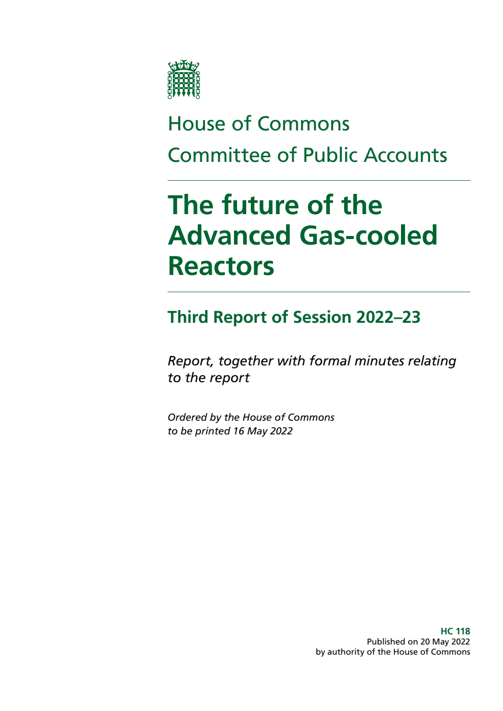 Public Accounts Committee 3rd Report. The future of the Advanced Gas-cooled Reactors Volume 1. Report