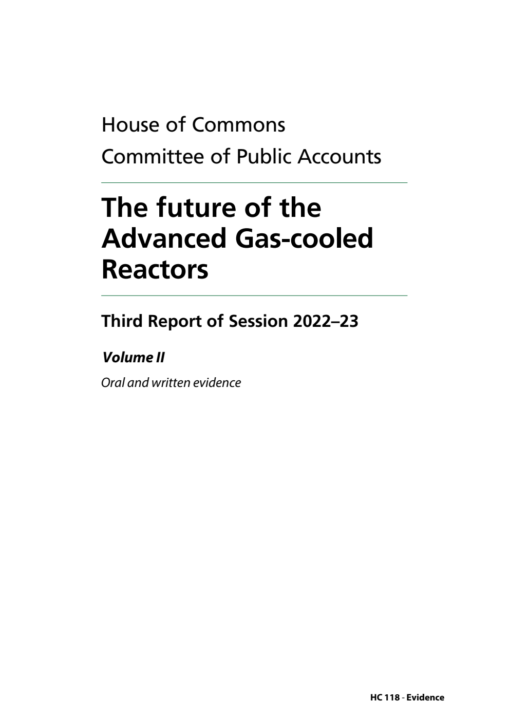 Public Accounts Committee 3rd Report. The future of the Advanced Gas-cooled Reactors Volume 2. Oral and written evidence