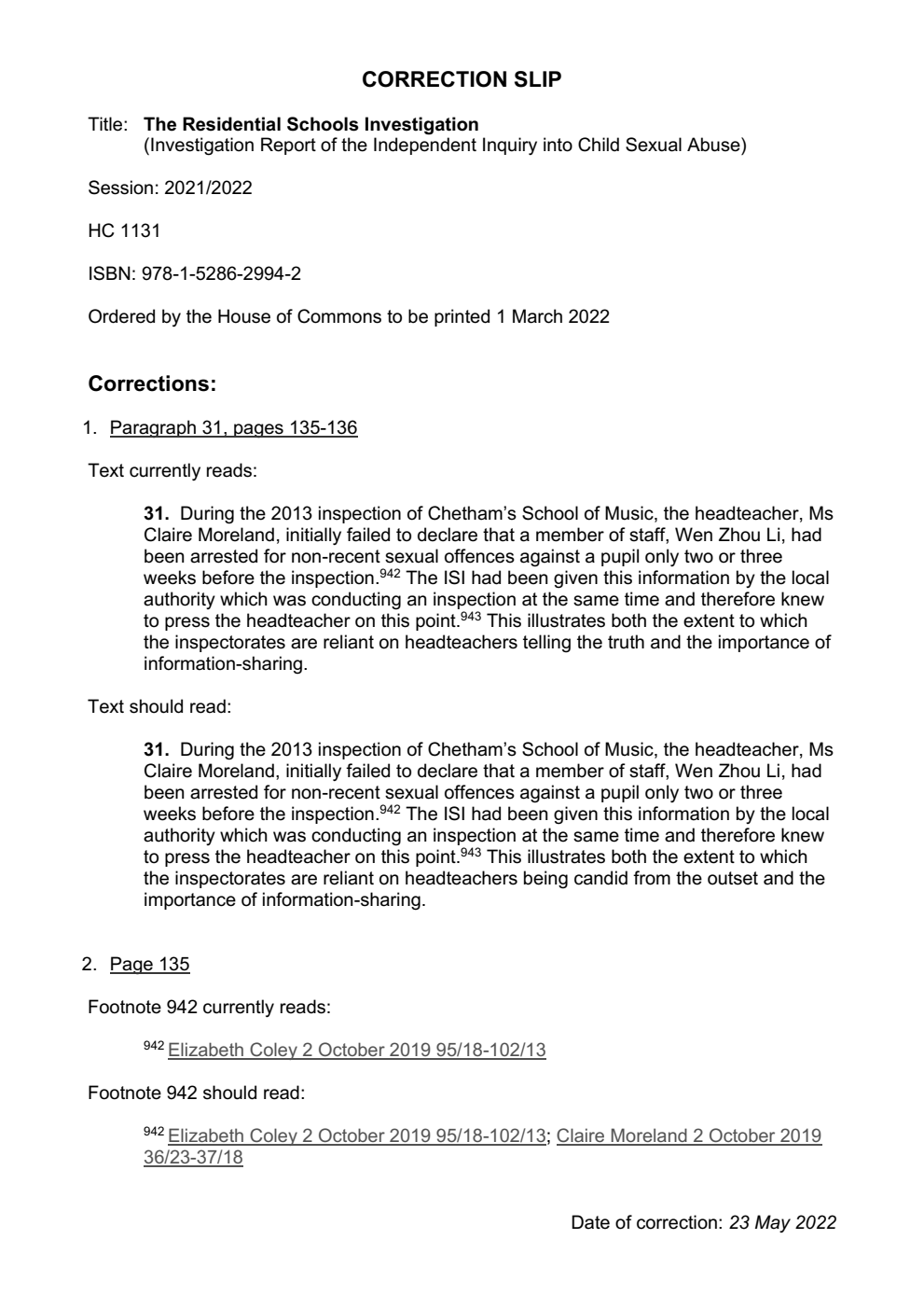 The residential schools investigation; Phase 1: Music schools Residential special schools. Phase 2: Safeguarding: day and boarding schools. Investigation Report, March 2022. Correction Slip, May 2022