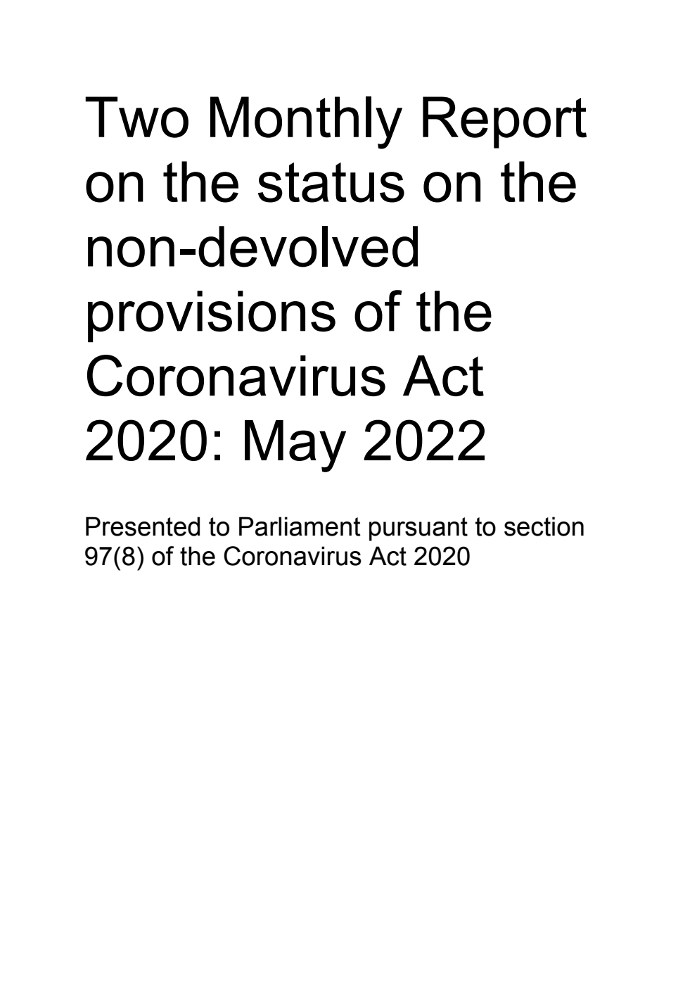 Two Monthly Report on the status on the non-devolved provisions of the Coronavirus Act 2020: May 2022