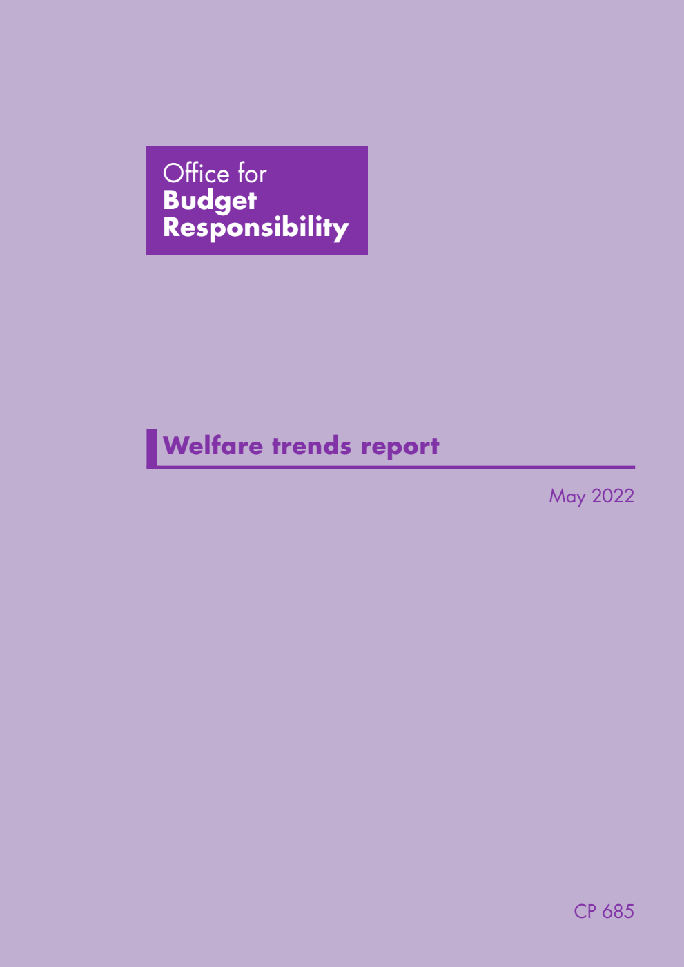 Office for Budget Responsibility: Welfare trends report. May 2022