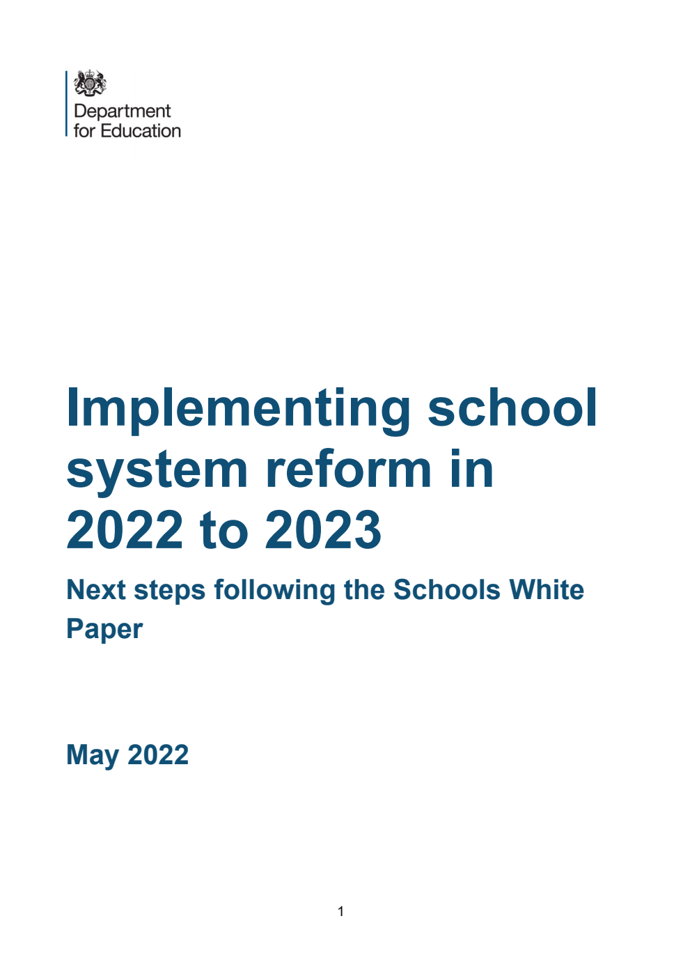 Implementing school system reform in 2022 to 2023. Next steps following the Schools White Paper. May 2022
