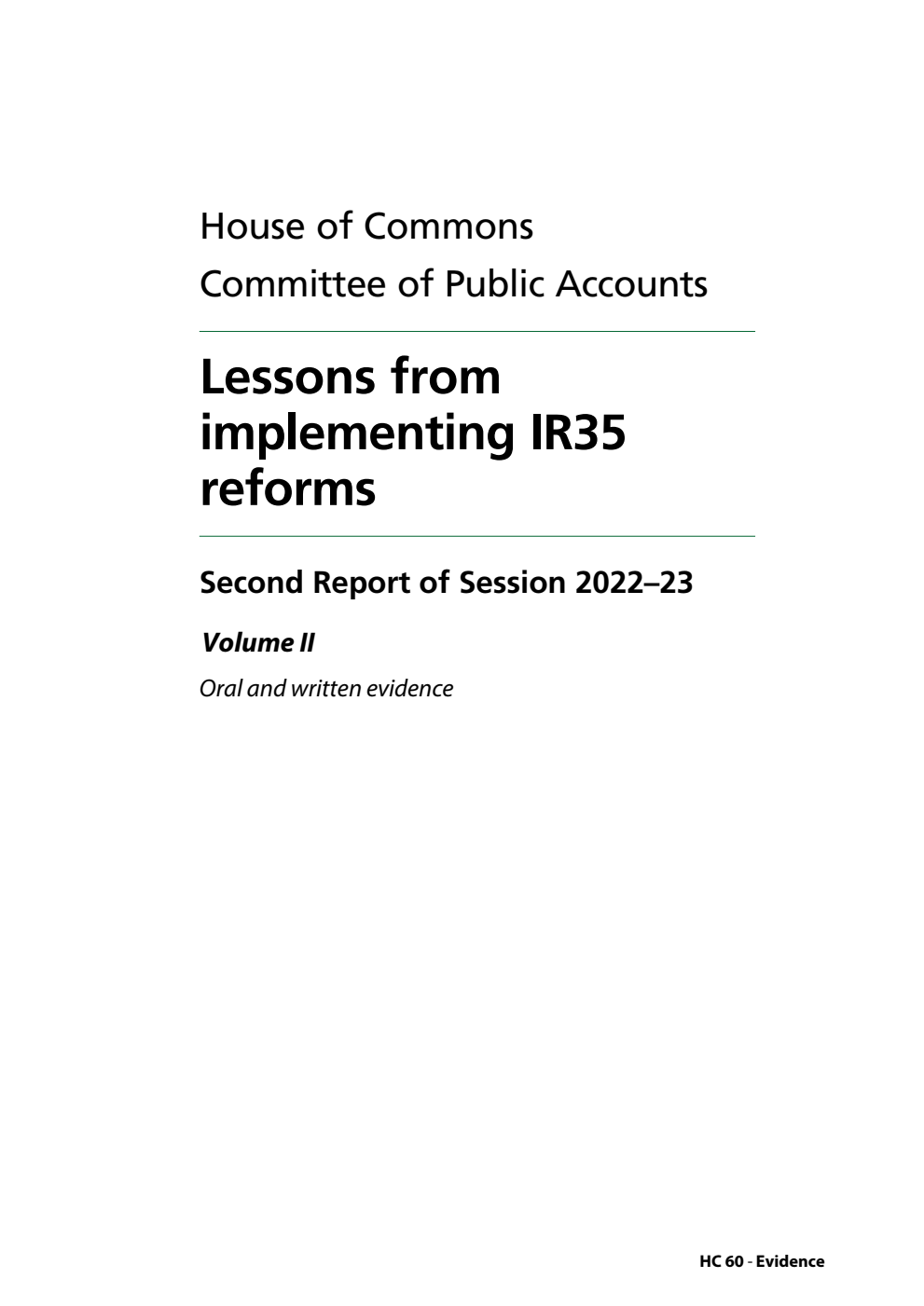 Public Accounts Committee 2nd Report. Lessons from implementing IR35 reforms Volume 2. Oral and written evidence