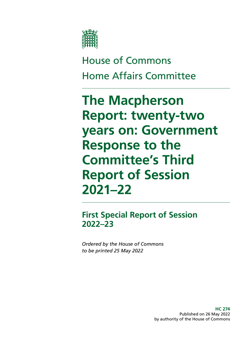 Home Affairs Committee 1st Special Report. The Macpherson Report: twenty-two years on: Government Response to the Committee’s Third Report of Session 2021–22