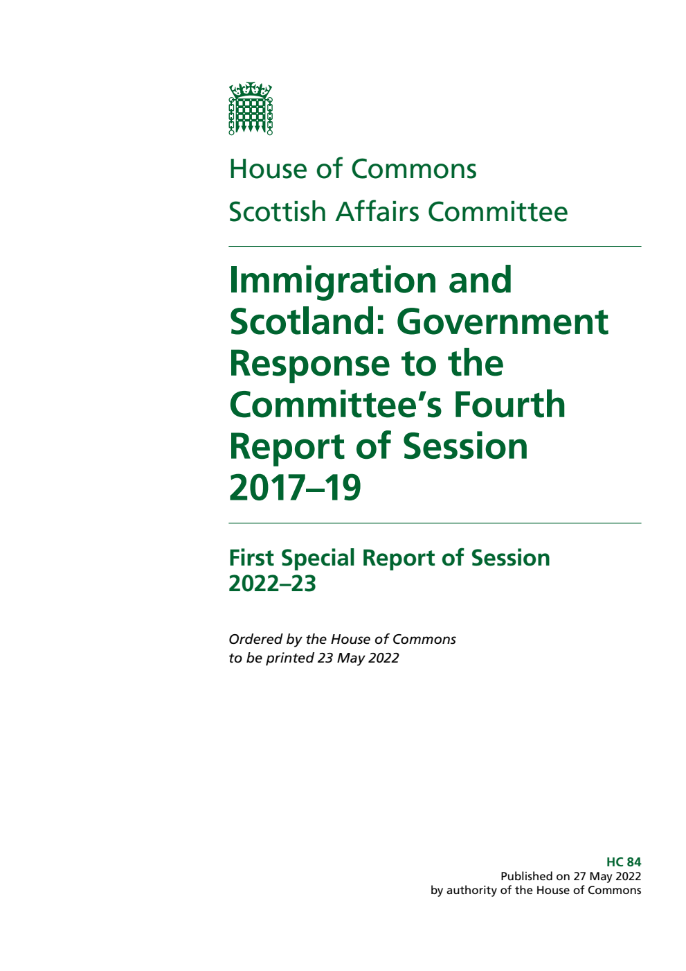 Scottish Affairs Committee 1st Special Report. Immigration and Scotland: Government Response to the Committee’s Fourth Report of Session 2017–19