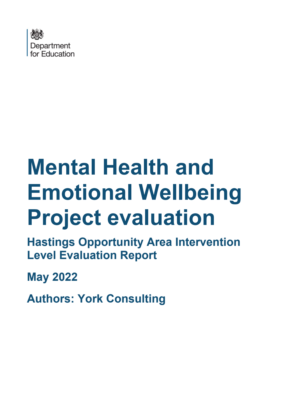 DFE-RR1225 Mental Health and Emotional Wellbeing Project evaluation. Hastings Opportunity Area Intervention Level Evaluation Report. May 2022