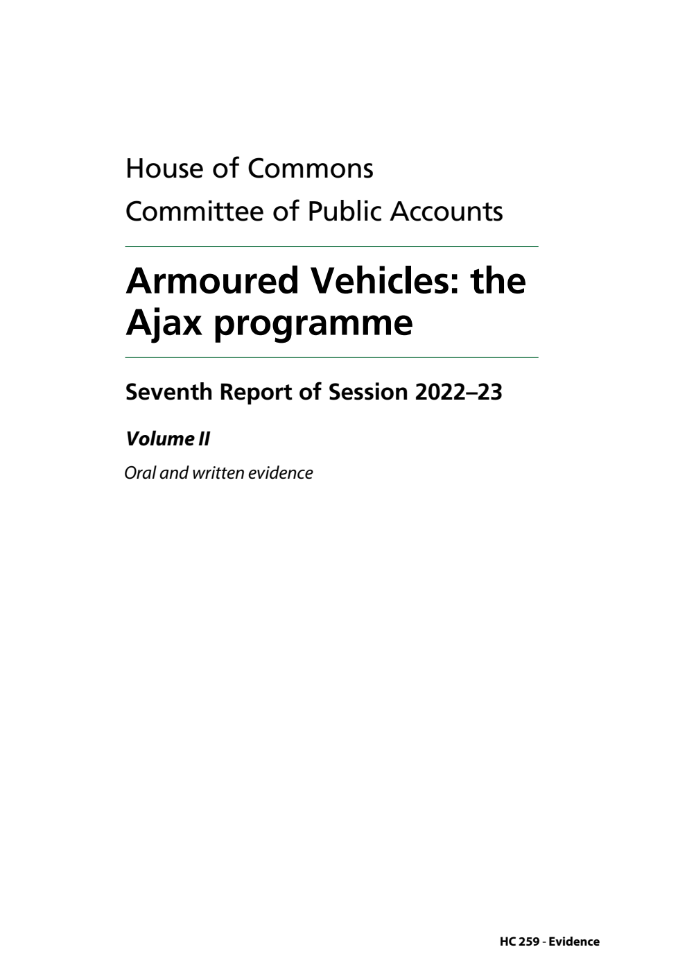 Public Accounts Committee 7th Report. Armoured Vehicles: the Ajax programme Volume 2. Oral and written evidence