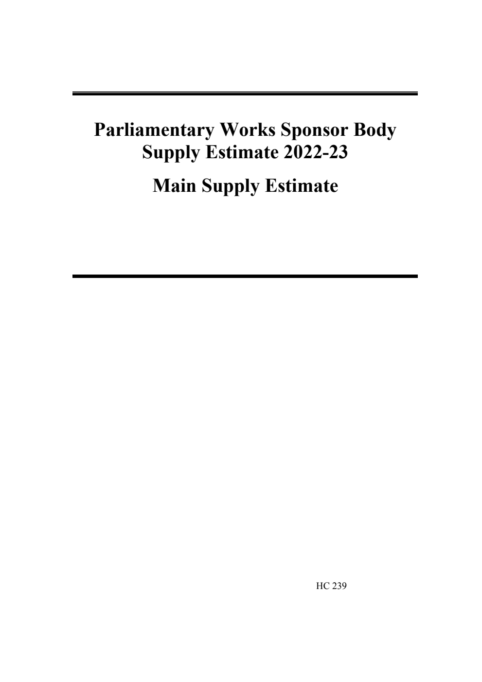 Parliamentary Works Sponsor Body: Supply Estimate 2022–23. Main Supply Estimate